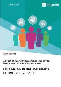 bokomslag Queerness in British Drama between 1890-2000