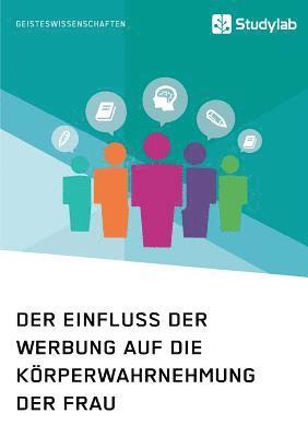bokomslag Einfluss der Werbung auf die Körperwahrnehmung der Frau