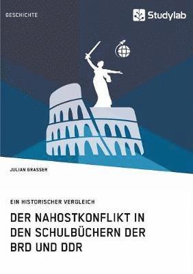 bokomslag Der Nahostkonflikt in den Schulbuchern der BRD und DDR