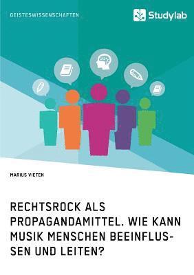 bokomslag Rechtsrock als Propagandamittel. Wie kann Musik Menschen beeinflussen und leiten?