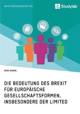 bokomslag Die Bedeutung des Brexit fur europaische Gesellschaftsformen, insbesondere der Limited