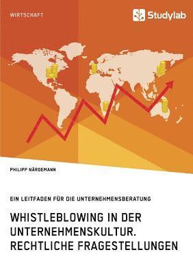 bokomslag Whistleblowing in der Unternehmenskultur. Rechtliche Fragestellungen