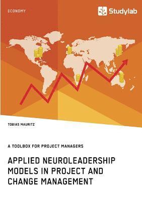 bokomslag Applied Neuroleadership Models in Project and Change Management