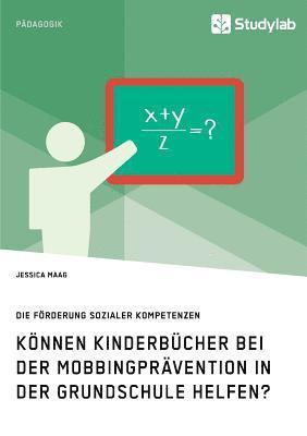 bokomslag Koennen Kinderbucher bei der Mobbingpravention in der Grundschule helfen?