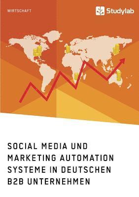bokomslag Social Media und Marketing Automation Systeme in deutschen B2B Unternehmen