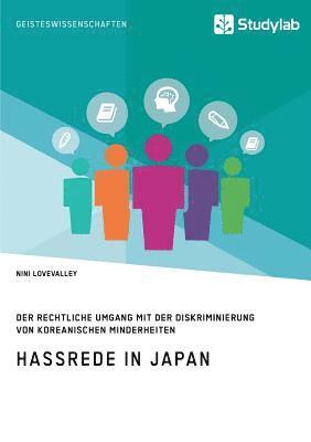 bokomslag Hassrede in Japan. Der rechtliche Umgang mit der Diskriminierung von koreanischen Minderheiten