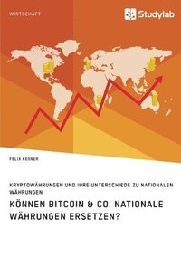 bokomslag Koennen Bitcoin & Co. nationale Wahrungen ersetzen? Kryptowahrungen und ihre Unterschiede zu nationalen Wahrungen