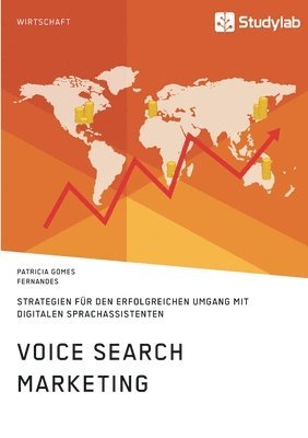 Voice Search Marketing. Strategien fr den erfolgreichen Umgang mit digitalen Sprachassistenten 1