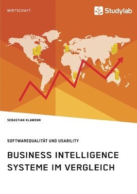 bokomslag Business Intelligence Systeme im Vergleich. Softwarequalität und Usability