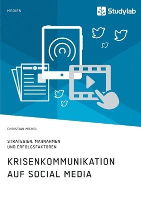 bokomslag Krisenkommunikation auf Social Media. Strategien, Massnahmen und Erfolgsfaktoren