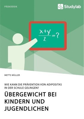 bokomslag UEbergewicht bei Kindern und Jugendlichen. Wie kann die Pravention von Adipositas in der Schule gelingen?