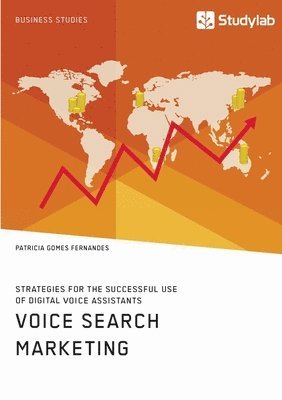 Voice Search Marketing. Strategies for the successful use of digital voice assistants 1