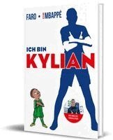 Kylian Mbappé - Ich bin Kylian, Inbunden
