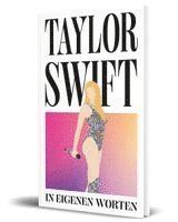 Helena Hunt, Taylor Swift - Taylor Swift. In eigenen Worten, Inbunden