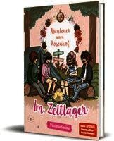 Abenteuer vom Rosenhof. Im Zeltlager