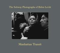 bokomslag Helen Levitt: Manhattan Transit