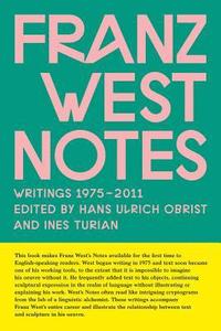 bokomslag Franz West Notes