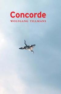 bokomslag Wolfgang Tillmans - Concorde