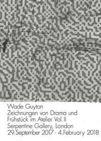 bokomslag Wade Guyton: Zeichnungen von Drama und Frhstck im  Atelier Vol. II.