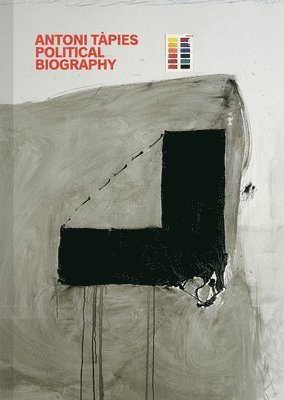 bokomslag Antoni Tapies: Political Biography