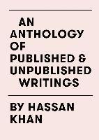 An Anthology of Published & Unpublished Writings 1