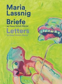 bokomslag Maria Lassnig. Briefe an / Letters to Hans Ulrich Obrist.