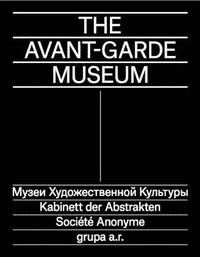 bokomslag The Avant-Garde Museum