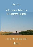 bokomslag Mein anderes Leben mit der Diagnose Epilepsie ¿ Buch 1