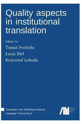 bokomslag Quality aspects in institutional translation