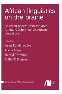 bokomslag African linguistics on the prairie