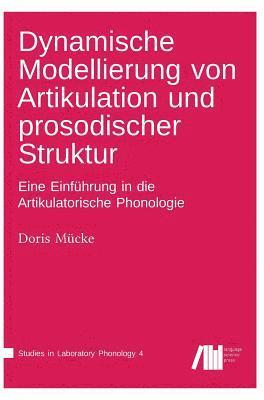 bokomslag Dynamische Modellierung von Artikulation und prosodischer Struktur