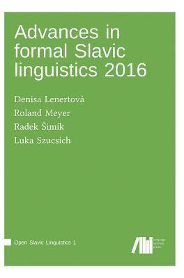 Advances in formal Slavic linguistics 2016 1