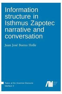 bokomslag Information structure in Isthmus Zapotec narrative and conversation