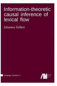 bokomslag Information-theoretic causal inference of lexical flow