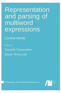 bokomslag Representation and parsing of multiword expressions