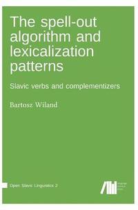 bokomslag spell-out algorithm and lexicalization patterns