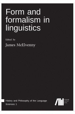 James McElvenny - Form and formalism in linguistics, Inbunden