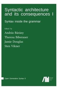 bokomslag Syntactic architecture and its consequences I