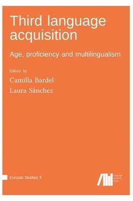 Camilla Bardel, Laura Sánchez - Third language acquisition, Inbunden