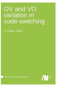 bokomslag OV and VO variation in code-switching