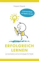 bokomslag Erfolgreich Lernen - Lernmotivation und Lernstrategien für Kinder