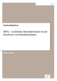 bokomslag BWG - rechtliche Besonderheiten in der Insolvenz von Kreditinstituten
