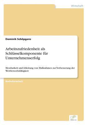 bokomslag Arbeitszufriedenheit als Schlsselkomponente fr Unternehmenserfolg