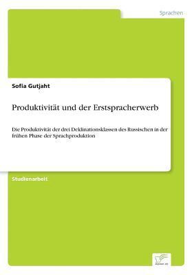 Produktivitt und der Erstspracherwerb 1