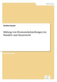 bokomslag Bildung von Pensionsrckstellungen im Handels- und Steuerrecht