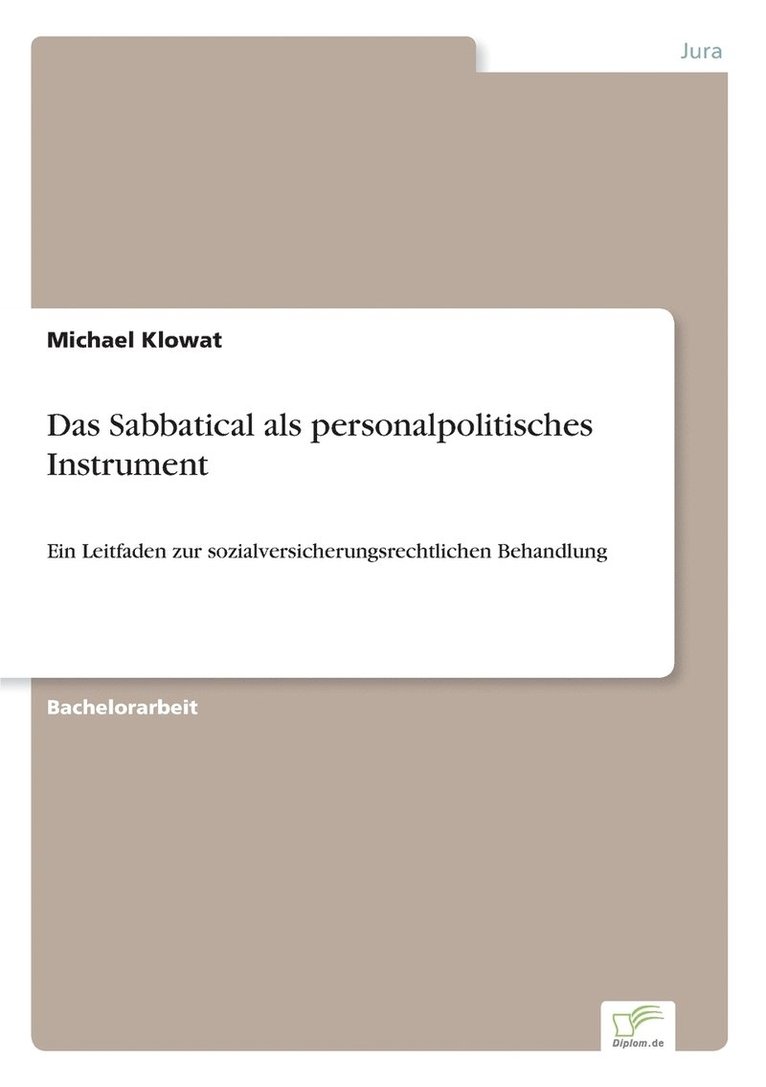 Das Sabbatical als personalpolitisches Instrument 1