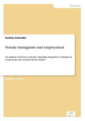 bokomslag Female immigrants and employment