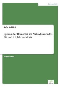 bokomslag Spuren der Romantik im Naturdiskurs des 20. und 21. Jahrhunderts