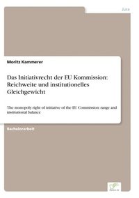 bokomslag Das Initiativrecht der EU Kommission