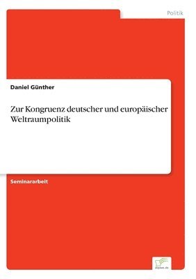 Zur Kongruenz deutscher und europischer Weltraumpolitik 1